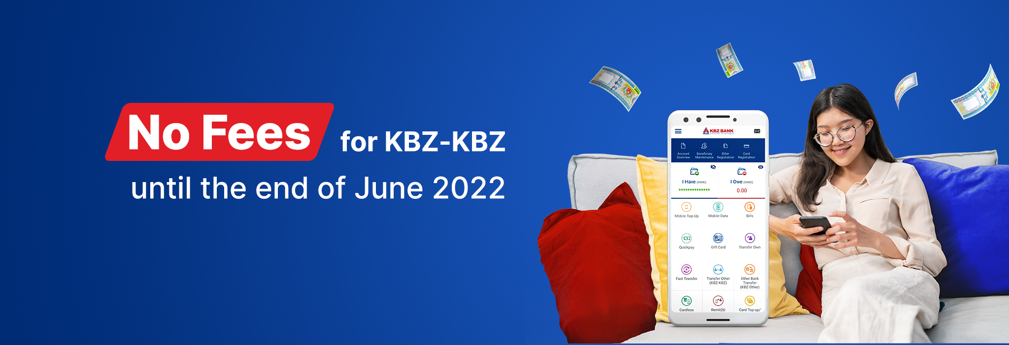 No Fees for KBZ-KBZ until the end of June 2022