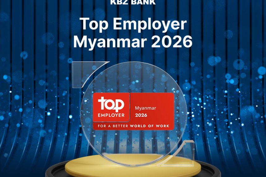 KBZ Bank Recognized as a Top Employer 2026 KBZ Bank Recognized as a Top Employer 2026